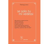 Se solo tu mi vedessi