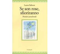 Se son rose sfioriranno. Pensieri paradossali