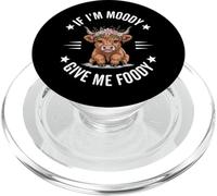 Se sono lunatico, dammi cibo, divertente e carino, amante delle mucche delle Highland. PopSockets PopGrip per MagSafe