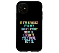 Se sono viziato è colpa di mio padre, nipotini divertenti che si viziano Custodia per iPhone 11