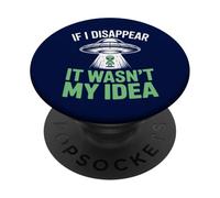 Se sparisco, non era la mia idea divertente rapimento alieno PopSockets PopGrip Adesivo