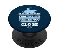 Se stai leggendo questo stai pescando troppo vicino PopSockets PopGrip Adesivo