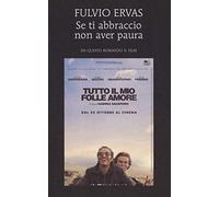 Se ti abbraccio non aver paura