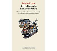 Se ti abbraccio non aver paura. Ediz. speciale