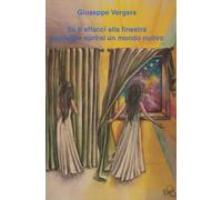 Se ti affacci alla finestra, potrebbe aprirsi un mondo nuovo