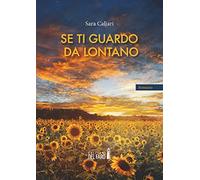 Se ti guardo da lontano