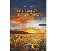 Se ti guardo da lontano