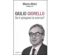 Se ti spiegassi la scienza?