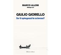 Se ti spiegassi la scienza?