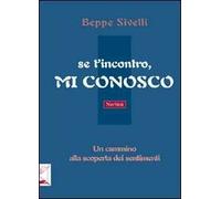 Se t'incontro, mi conosco. Un cammino alla scoperta dei sentimenti