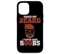 Se tocchi la mia barba, toccherò le tue tette - Divertente Custodia per iPhone 12/12 Pro