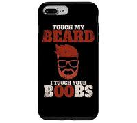 Se tocchi la mia barba, toccherò le tue tette - Divertente Custodia per iPhone 7 Plus/8 Plus