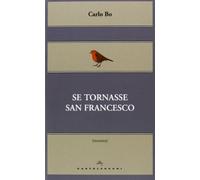 Se tornasse san Francesco