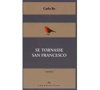 Se tornasse san Francesco
