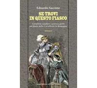 Se trovi in questo fiasco. Cavalieri, scudieri e povera gente sul finire della Cavalleria in Romagna