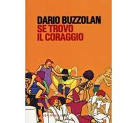 Se trovo il coraggio