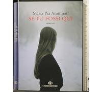 Se tu fossi qui