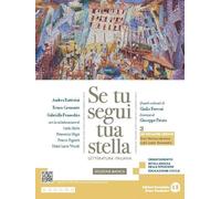 Se tu segui tua stella. Ediz. bianca. Dal Naturalismo agli anni Duemila. Per le Scuole superiori. Con e-book. Con espansione online