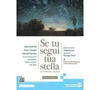 SE TU SEGUI TUA STELLA. EDIZIONE BIANCA 2 DALL'ETÀ DEL BAROCCO A LEOPARDI - (9791221602128) + Materiali didattici - Rebillo