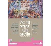 Se tu segui tua stella. Per le Scuole superiori. Con e-book. Con espansione online. Dal primo dopoguerra agli anni duemila (Vol. 3C)