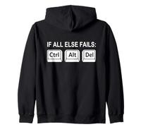 Se tutto il resto fallisce Ctrl Alt Del Divertente scherzo nerd Felpa con Cappuccio