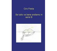 Se tutto va bene andiamo in serie B