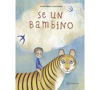 Se un bambino. Ediz. a colori