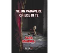 Se un cadavere chiede di te