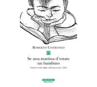 Se una mattina d'estate un bambino [Paperback] [Sep 06, 2024] Cotroneo, Roberto