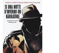 Se una notte d’inverno un narratore di Gianluigi Pucciarelli, 2016, Becco Gial
