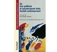 Sé. Una polifonia di psicoterapeuti della Gestalt contemporanei