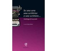 Se una sera una scrittrice o uno scrittore...