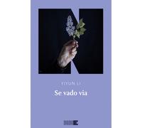 Se vado via - Li Yiyun