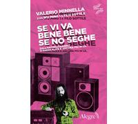 SE VI VA BENE BENE SE NO SEGHE - Minnella Valerio Wu Ming - 2023
