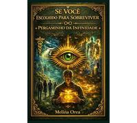 SE VOCÊ ESCOLHIDO PARA SOBREVIVER: Pergaminho da Infinidade