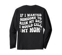 Se volessi Che Qualcuno Mi rovinasse la Giornata, chiamerei mia Madre Maglia a Manica