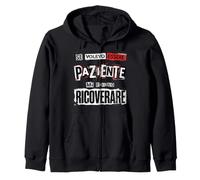Se Volevo Essere Paziente Mi Facevo Ricoverare Felpa con Cappuccio