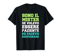 Se Volevo Essere Paziente Regalo Mister Calcio Allenatore Maglietta