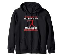 Se Vuoi Che Ti ascolti Parlare di Baseball Felpa con Cappuccio