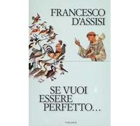 Se vuoi essere perfetto...