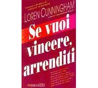 Se vuoi vincere... Arrenditi!