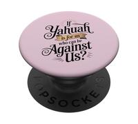 Se Yahuah è per noi che può essere contro la citazione PopSockets PopGrip Adesivo