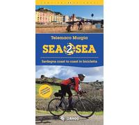 Sea 2 sea. Sardegna coast to coast in bicicletta. Ediz. italiana e inglese
