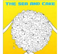 Sea And Cake - Sea And Cake