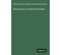 Sea and Shore. A Collection of Poems