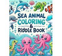 Sea Animal Coloring & Riddle Book for Kids