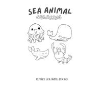 SEA ANIMAL COLORING: RUTH'S COLORING BOOKS