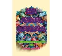 SEA ANIMAL MANDALA: 3D GEOMETRIC COLORING BOOK FOR KIDS