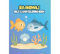 Sea Animals: Bold & Easy Coloring Book