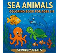Sea Animals: Coloring book for ages 3-8